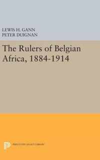 The Rulers of Belgian Africa, 1884-1914