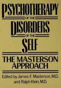 Psychotherapy of the Disorders of the Self