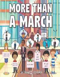 More Than A March