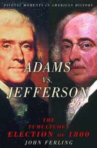 Adams Vs. Jefferson