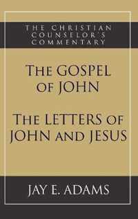 The Gospel of John and The Letters of John and Jesus