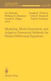 Modeling, Mesh Generation, and Adaptive Numerical Methods for Partial Differential Equations