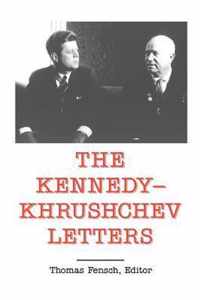 The Kennedy - Khrushchev Letters