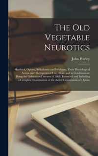 The Old Vegetable Neurotics