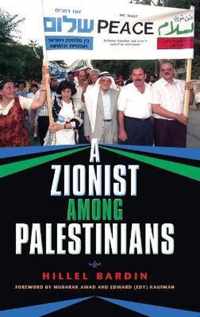 A Zionist among Palestinians