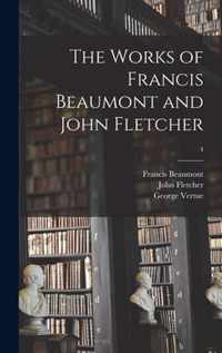 The Works of Francis Beaumont and John Fletcher; 4