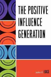 The Positive Influence Generation