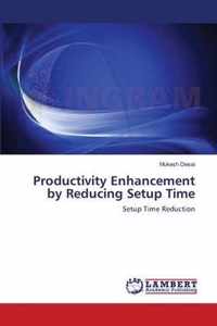 Productivity Enhancement by Reducing Setup Time