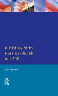 A History of the Russian Church to 1488