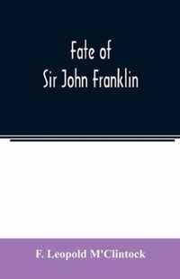 Fate of Sir John Franklin