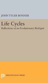 Life Cycles - Reflections of an Evolutionary Biologist