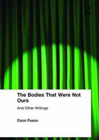 The Bodies That Were Not Ours