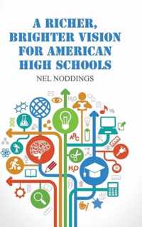 A Richer, Brighter Vision for American High Schools