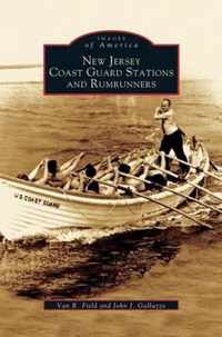 New Jersey Coast Guard Stations and Rumrunners