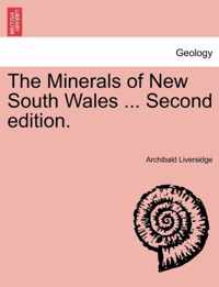 The Minerals of New South Wales ... Second Edition.