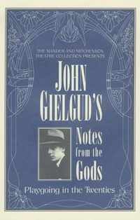 John Gielgud's Notes from the Gods