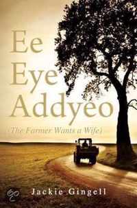 Ee Eye Addyeo (The Farmer Wants A Wife)