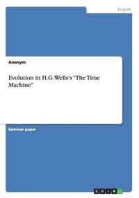 Evolution in H.G. Wells's ''The Time Machine''