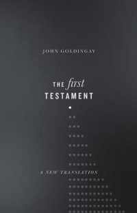 The First Testament: A New Translation