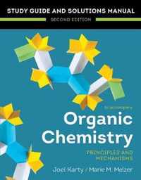 Organic Chemistry: Principles and Mechanisms  Study Guide/Solutions Manual