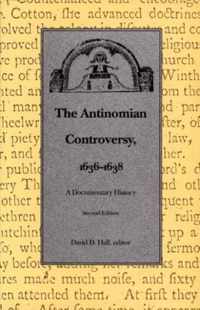 The Antinomian Controversy, 1636-1638