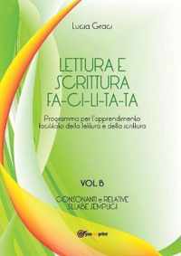 Lettura e scrittura facilitata - Vol. B