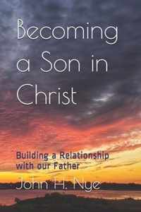 Becoming a Son in Christ