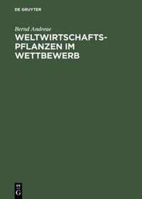 Weltwirtschaftspflanzen Im Wettbewerb