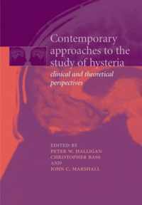 Contemporary Approaches to the Study of Hysteria