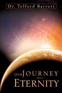 Our Journey Into Eternity