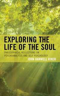 Exploring the Life of the Soul