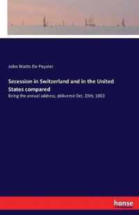 Secession in Switzerland and in the United States compared