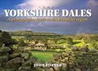 Yorkshire Dales - A Photographic Guide to This Beautiful Region