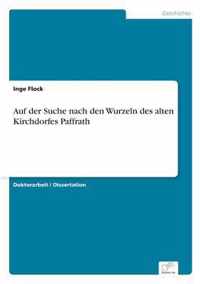 Auf der Suche nach den Wurzeln des alten Kirchdorfes Paffrath