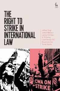 The Right to Strike in International Law