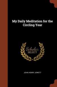 My Daily Meditation for the Circling Year