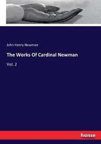 The Works Of Cardinal Newman