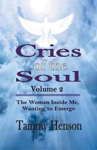 Cries of the Soul (Second Edition)