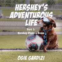 Hershey&apos;s Adventurous Life