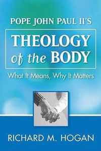 The Theology of the Body in John Paul II