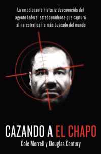 Cazando a El Chapo