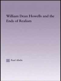 William Dean Howells and the Ends of Realism