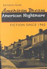 American Dream, American Nightmare: Fiction Since 1960