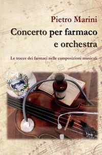 Concerto per farmaco e orchestra