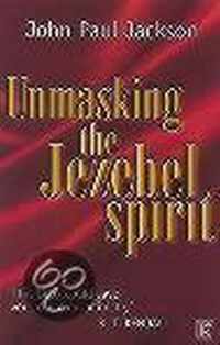 Unmasking the Jezebel Spirit