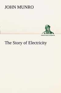 The Story of Electricity