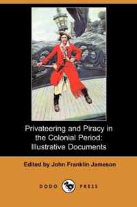 Privateering and Piracy in the Colonial Period