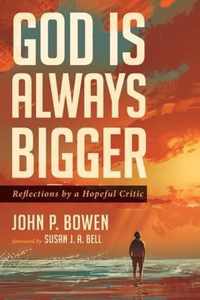 God is Always Bigger