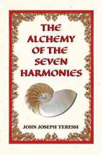 The Alchemy of The Seven Harmonies