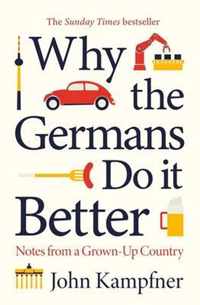 Why the Germans Do it Better